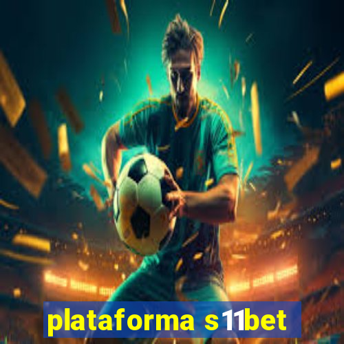 plataforma s11bet